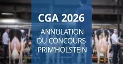 Le concours holstein du Salon de l'agriculture est annulé.